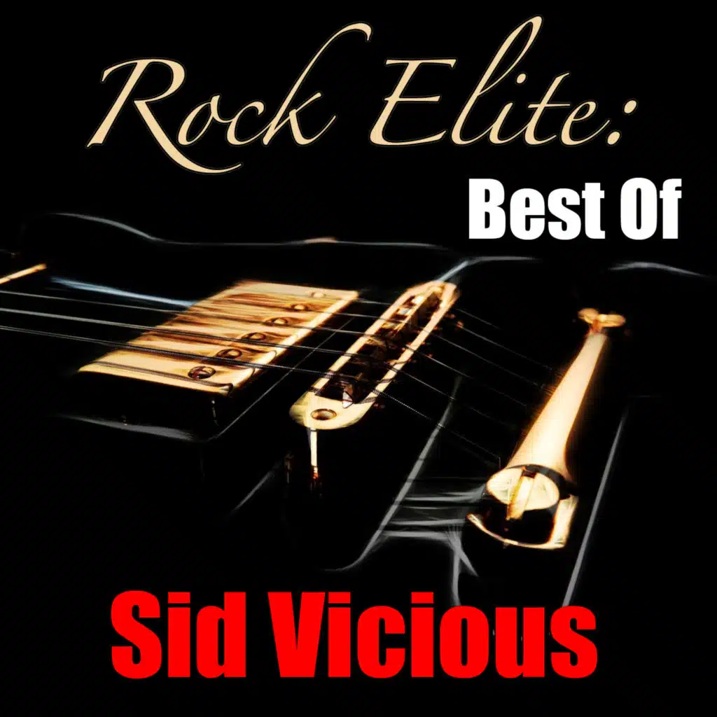 Rock Elite: Best of (Sid Vicious Collection)
