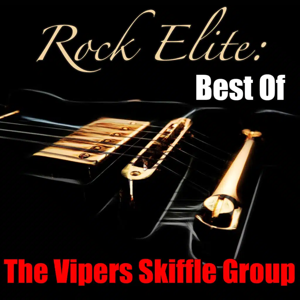 Rock Elite: Best Of (The Vipers Skiffle Group Collection)