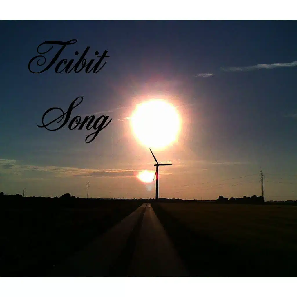 Tcibit Song