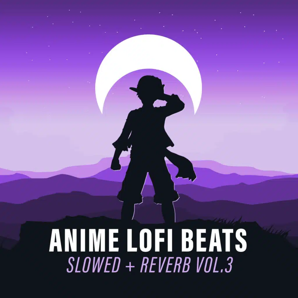 Anime Lofi Beats - Slowed + Reverb, Vol. 3