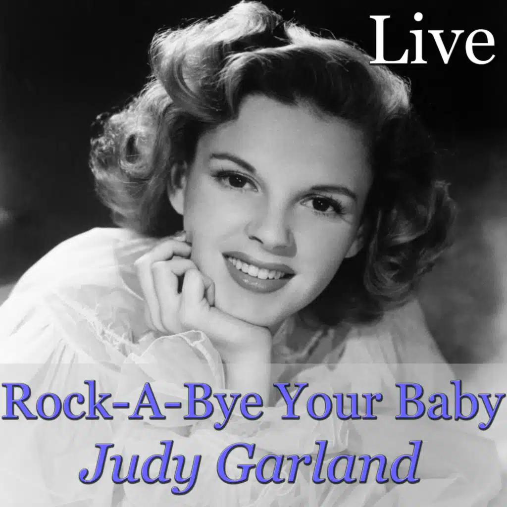 Rock-A-Bye Your Baby (Live)