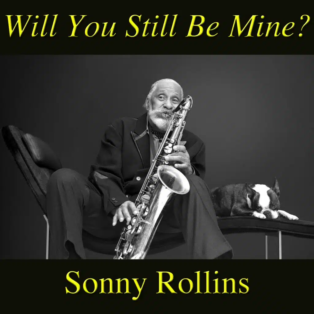 Will You Still Be Mine?
