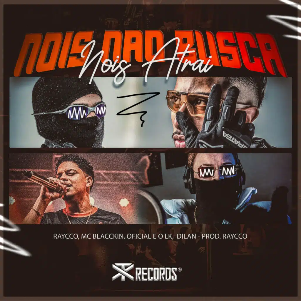 Nois Não Busca Nois Atrai