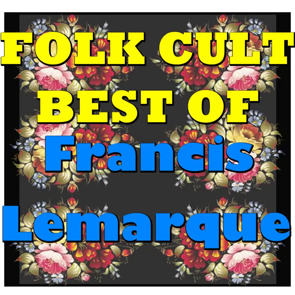 Folk Cult: Best of (Francis Lemarque Collection)