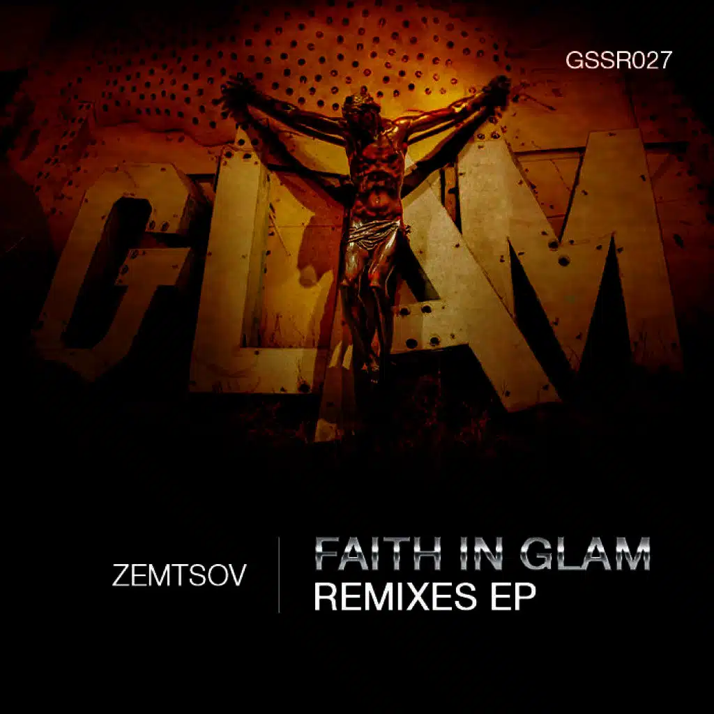 Faith in Glam Remixes