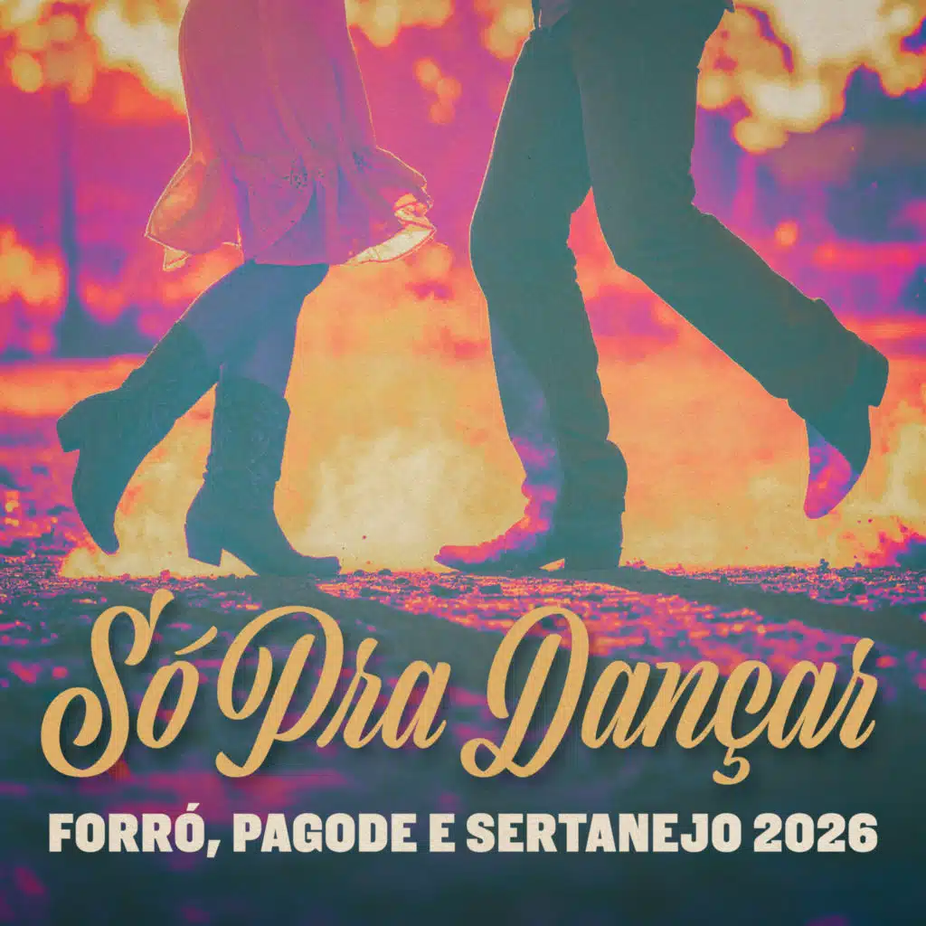 Só Pra Dançar - Forró, Pagode e Sertanejo 2026 (Ao Vivo)