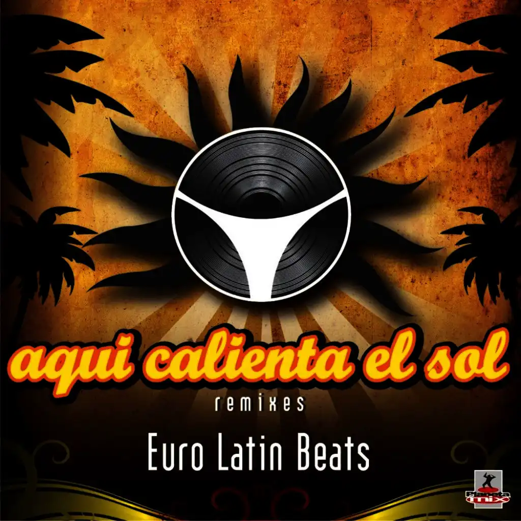 Aqui Calienta El Sol (Feat Rigo Crossfire Remix)