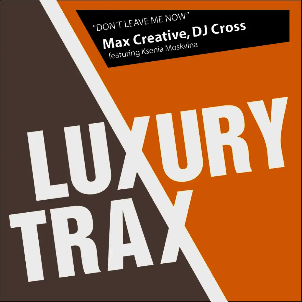 Max Creative & DJ Cross feat. Ksenia Moskvina