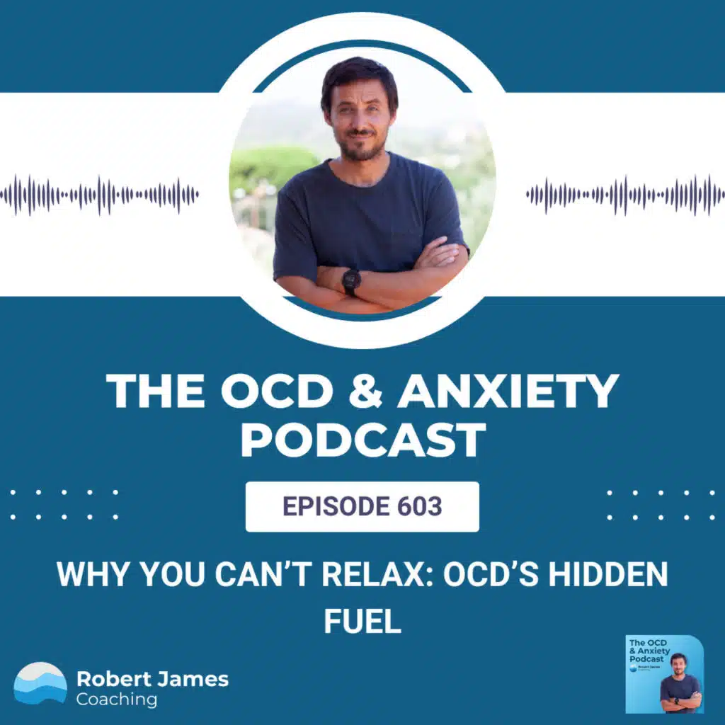 Why You Can’t Relax: OCD’s Hidden Fuel