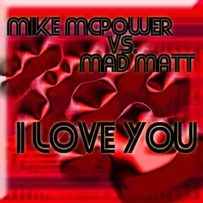 Mike Mcpower & Mad Matt