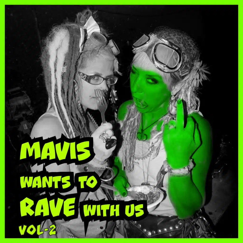 MAVIS Wants To RAVE With Us, Vol. 2