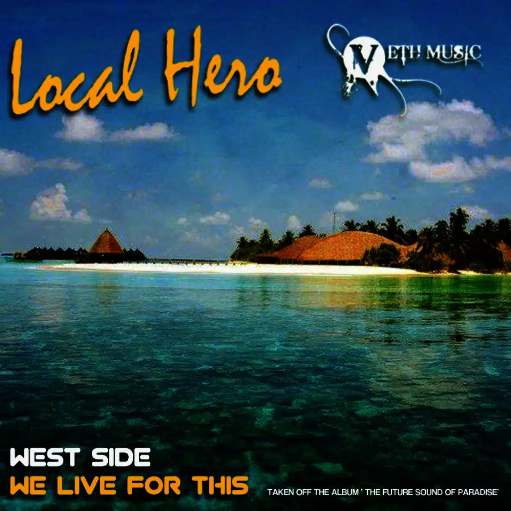 West Side & We Live for This