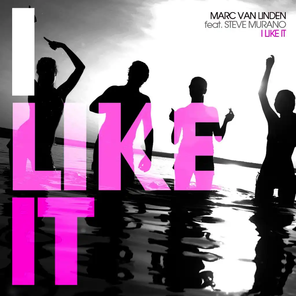 I Like It (Marc Van Linden Mix)