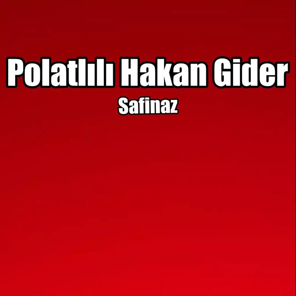 Polatlılı Hakan Gider
