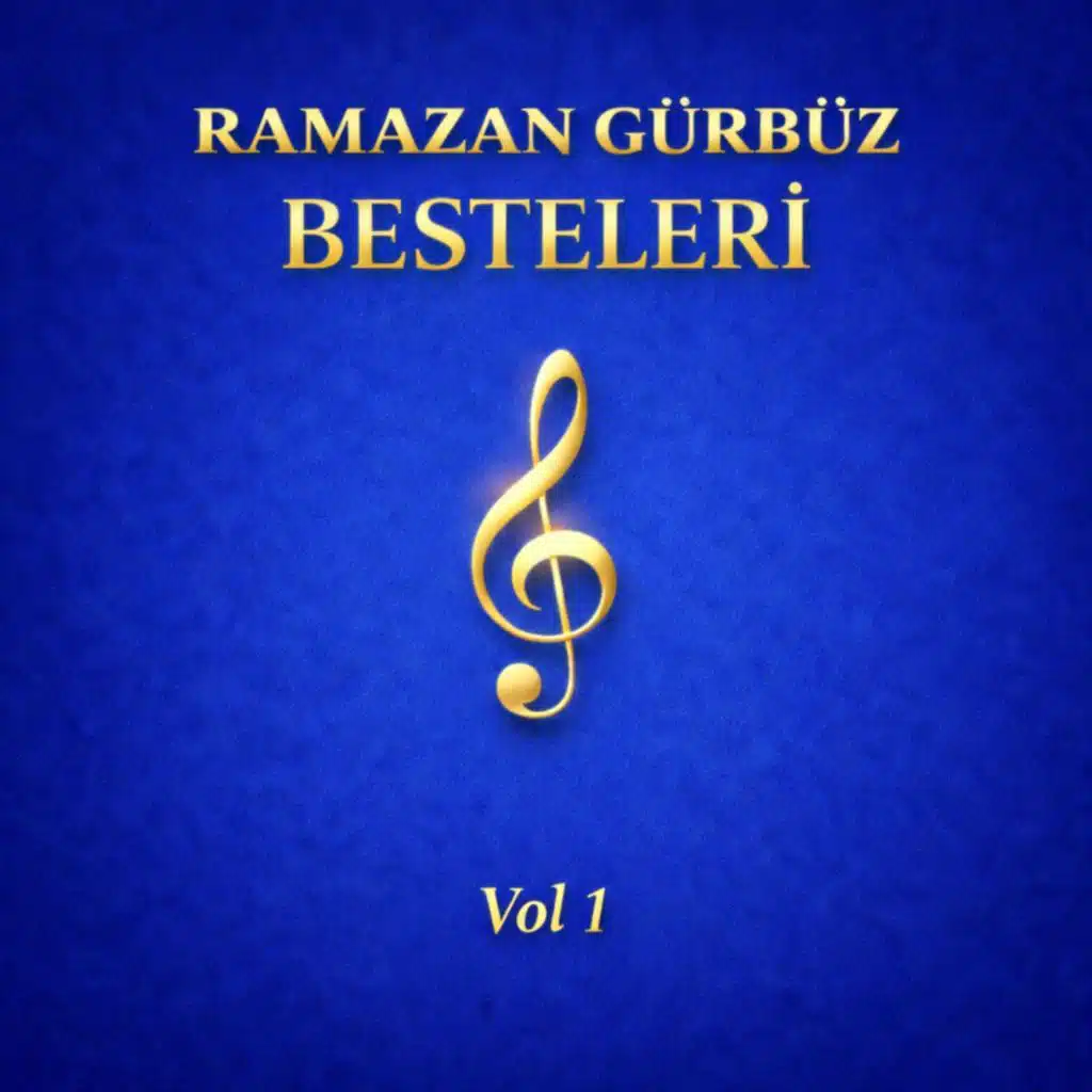 Ramazan Gürbüz Besteleri Vol 1