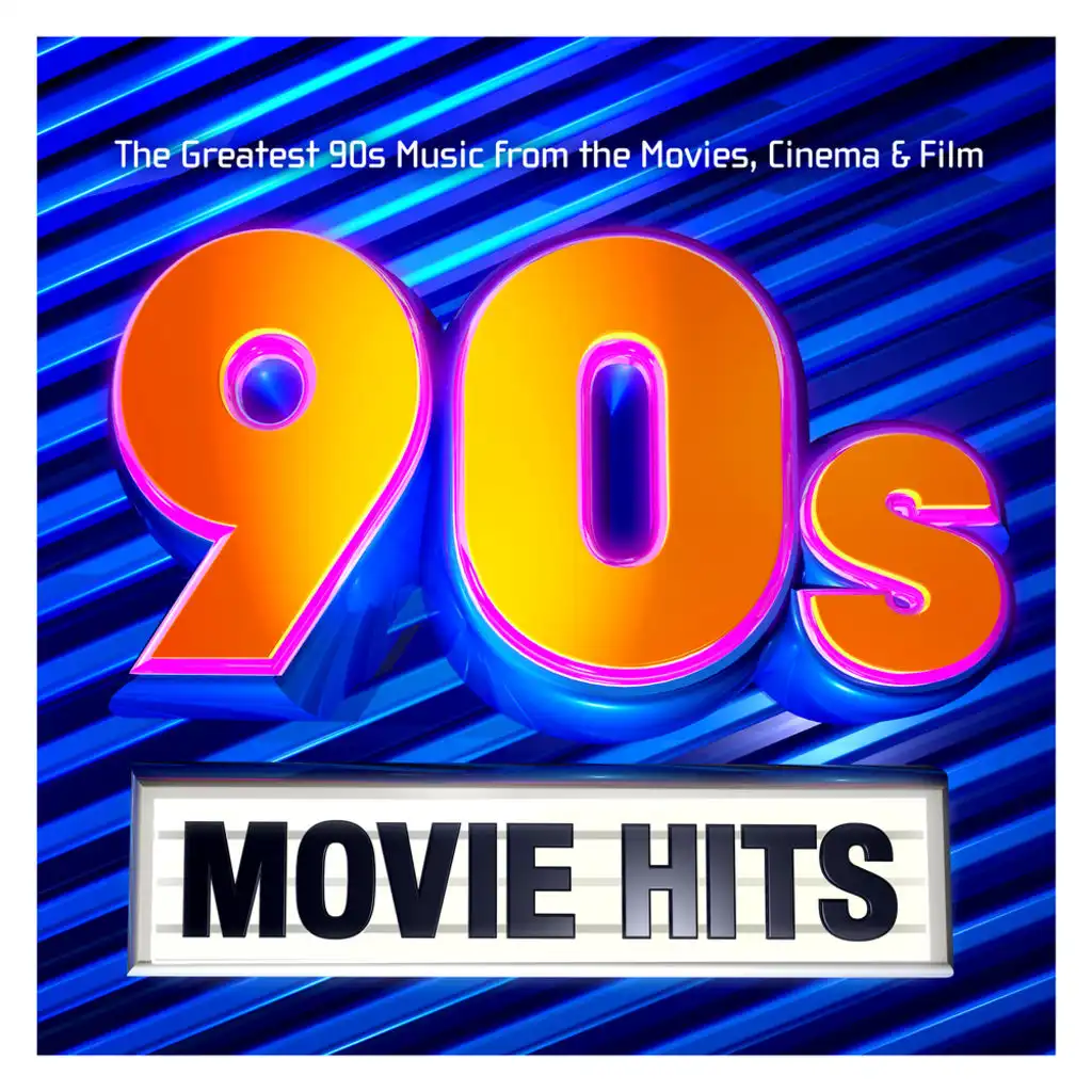 90s Movie Hits – The Greatest 90s Music from the Movies, Cinema & Film