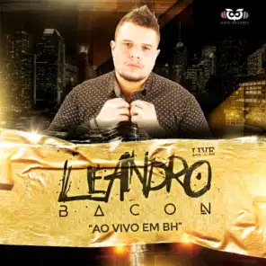 Leandro Bacon Ao Vivo Em BH