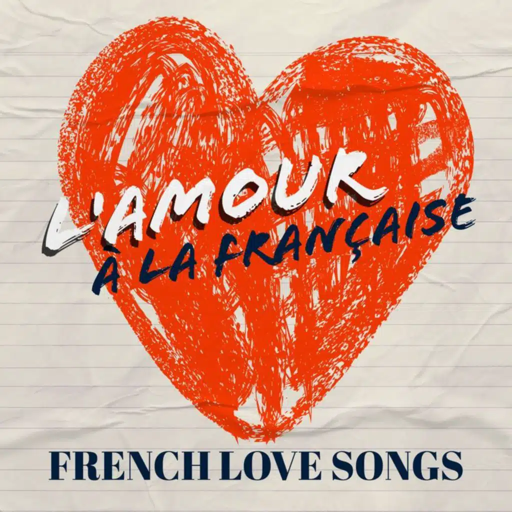 L'Amour à la française : French Love Songs
