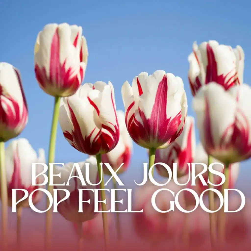 Beaux jours : pop feel good