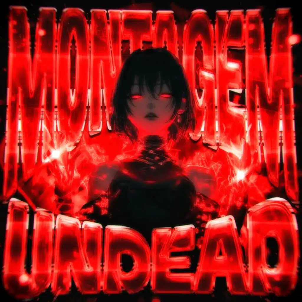 MONTAGEM UNDEAD