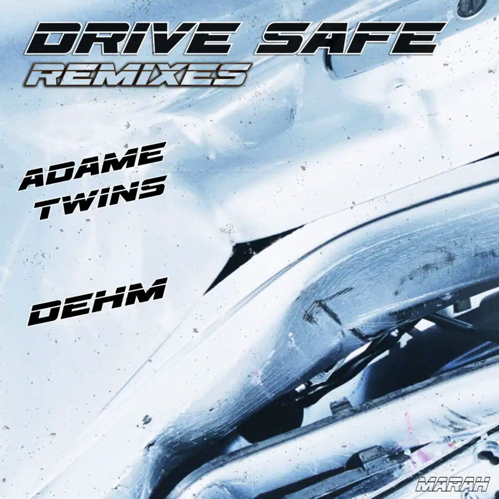 Drive Safe (Remixes)