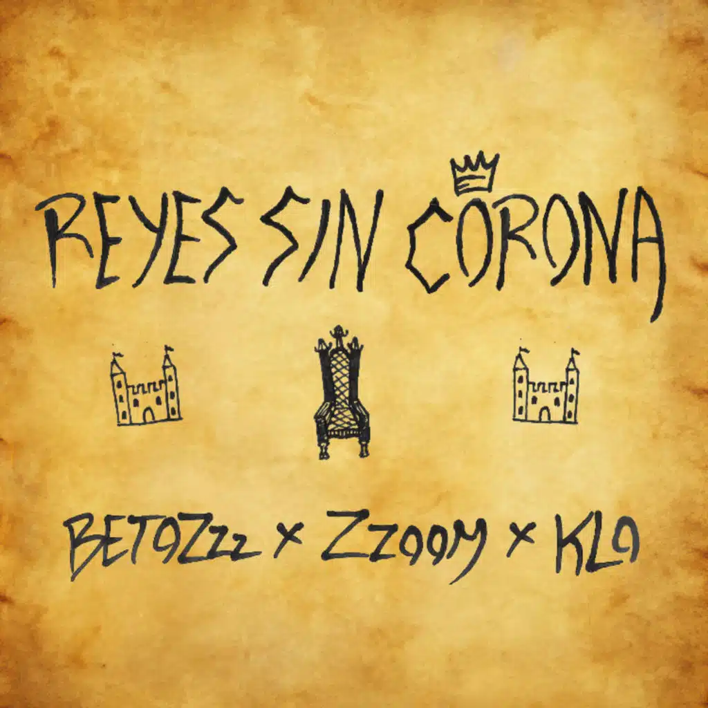 Reyes Sin Corona (feat. Zzoom & Klo)