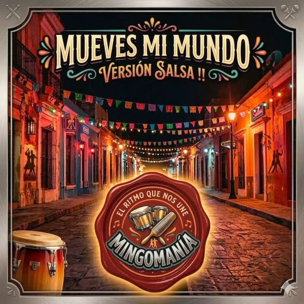 Mueves mi mundo (Versión Salsa)