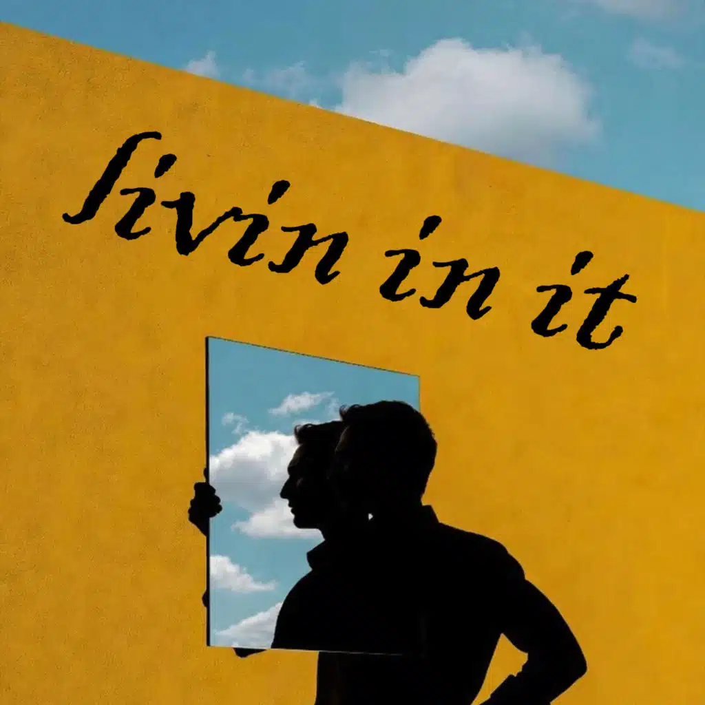 Livin' in It (feat. Kenn Wright)