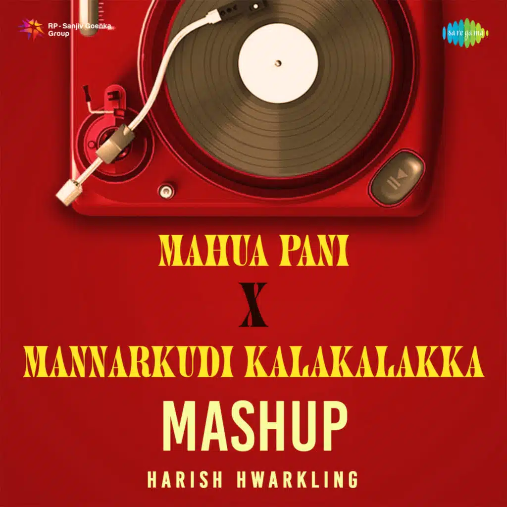 Mahua Pani X Mannarkudi Kalakalakka (Mashup)