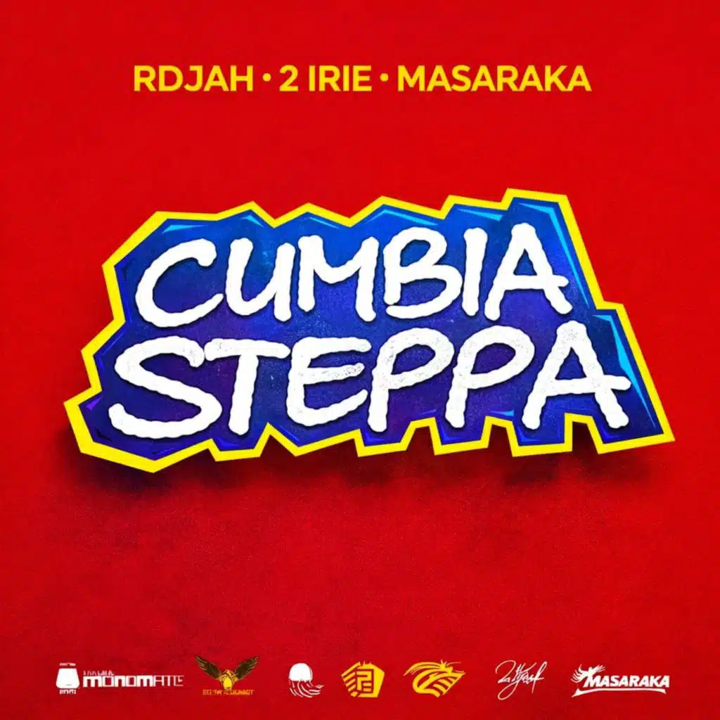 Cumbia Steppa (feat. 2Irie & Masaraka)