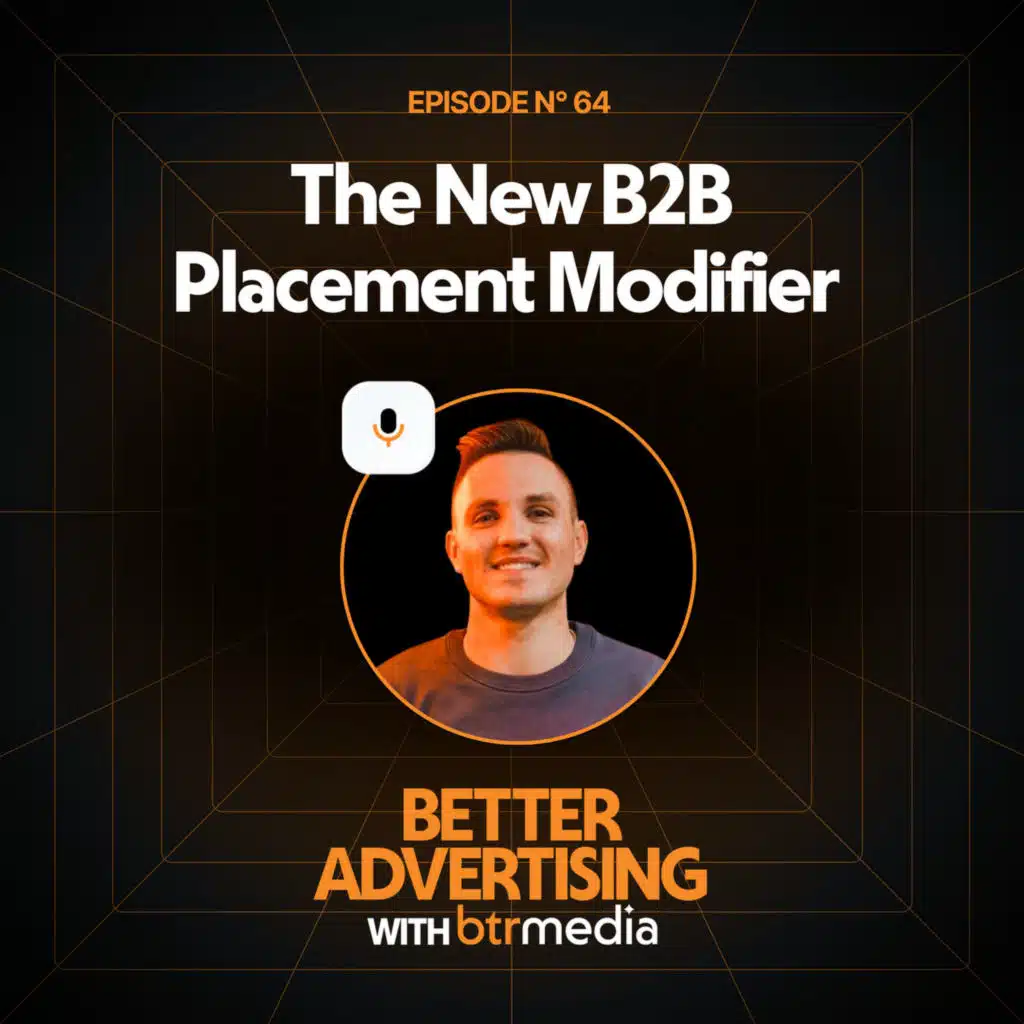 The New B2B Placement Modifier