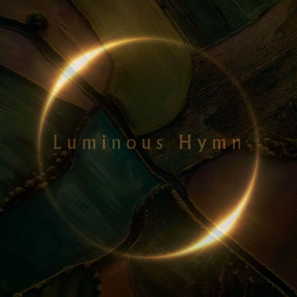 Luminous Hymn