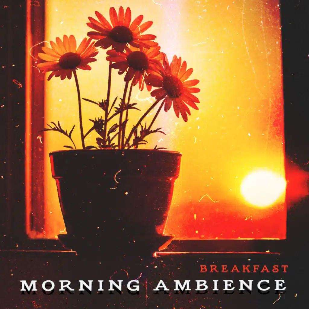 Morning Ambience