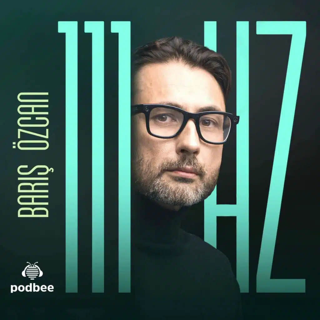 Barış Özcan ile 111 Hz