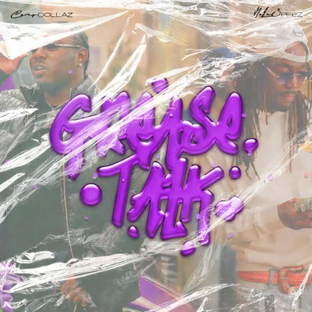 Corey Dollaz & NoLove Peez