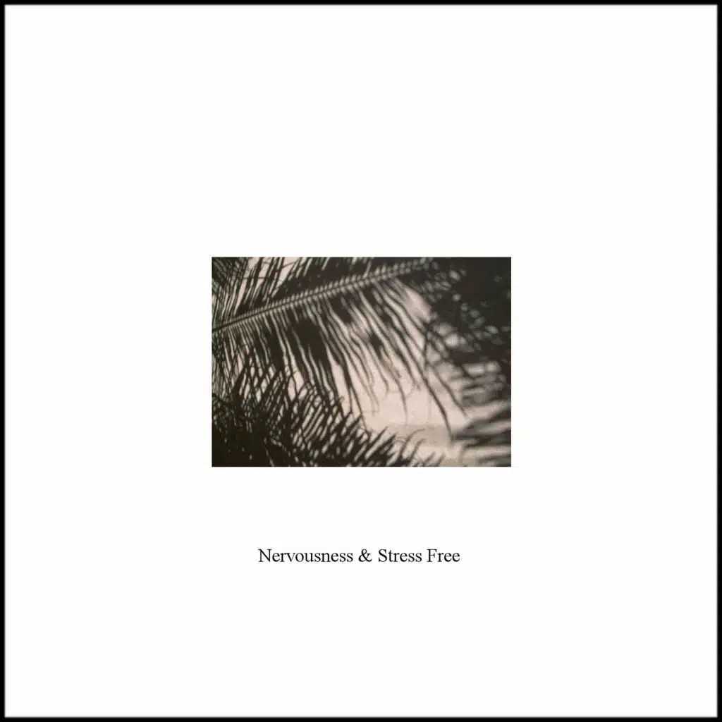 Nervousness and Stress Free - Single