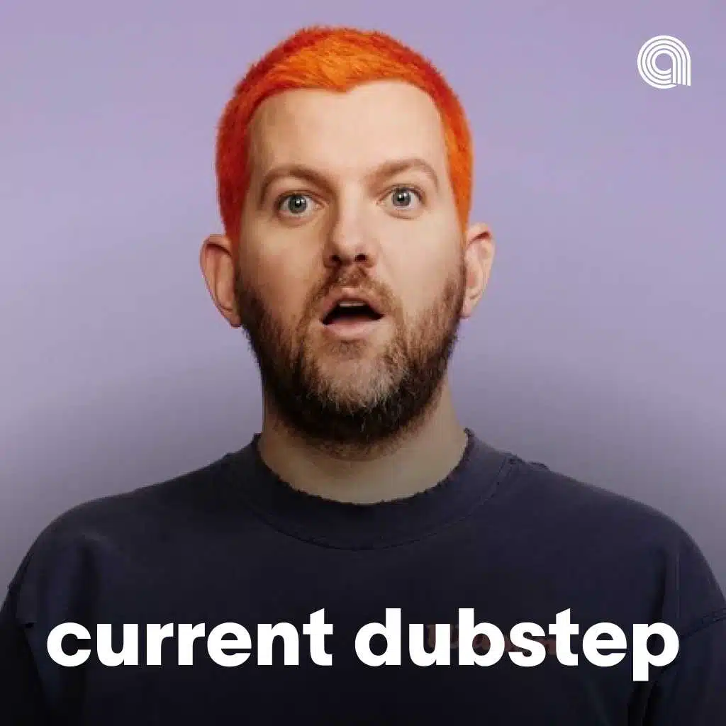 Current Dubstep