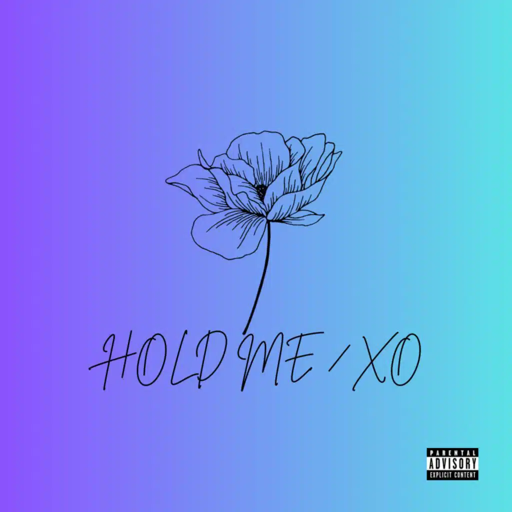 Hold Me / XO