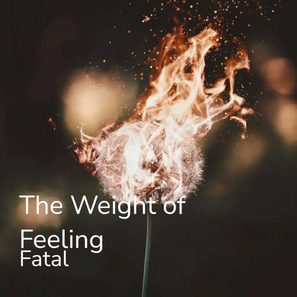 The Weight of Feeling