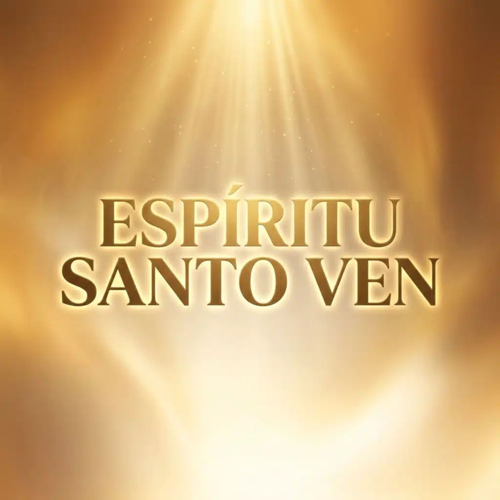 Espíritu Santo Ven
