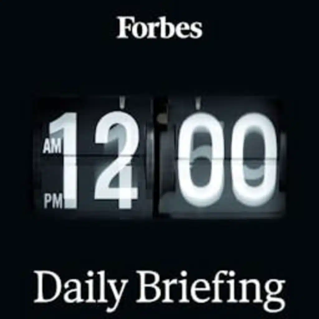 Forbes Daily Briefing