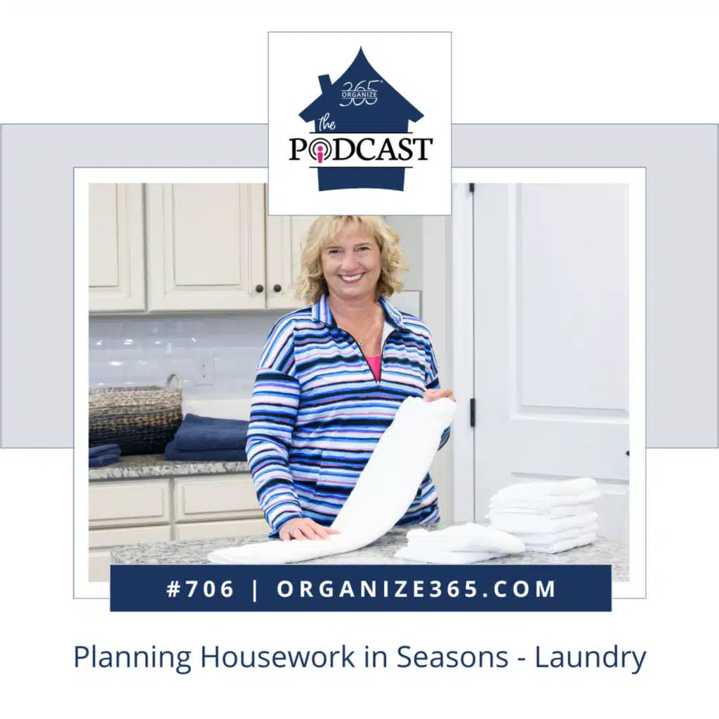 706 - Planning Housework in Seasons - Laundry
