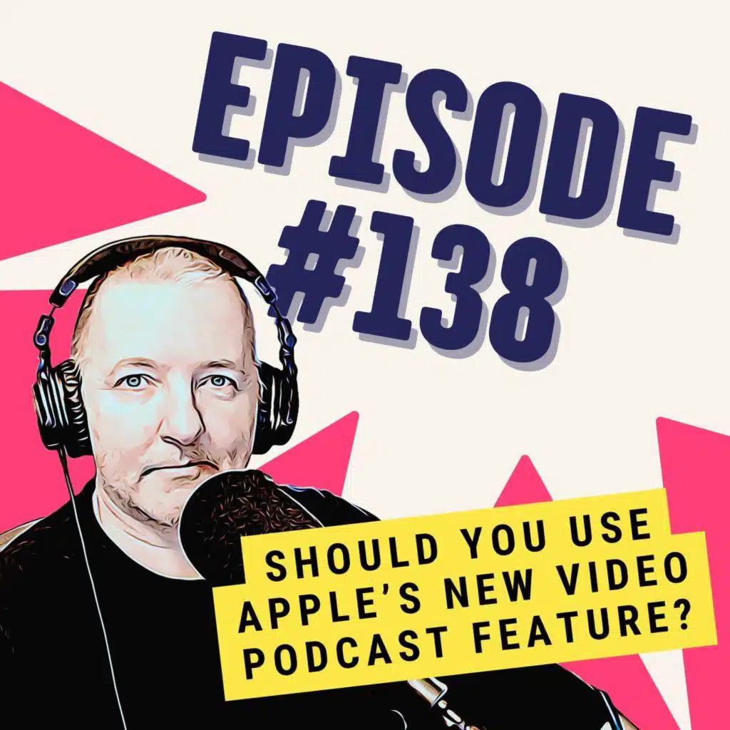Should You Use Apple’s New Video Podcast Feature?