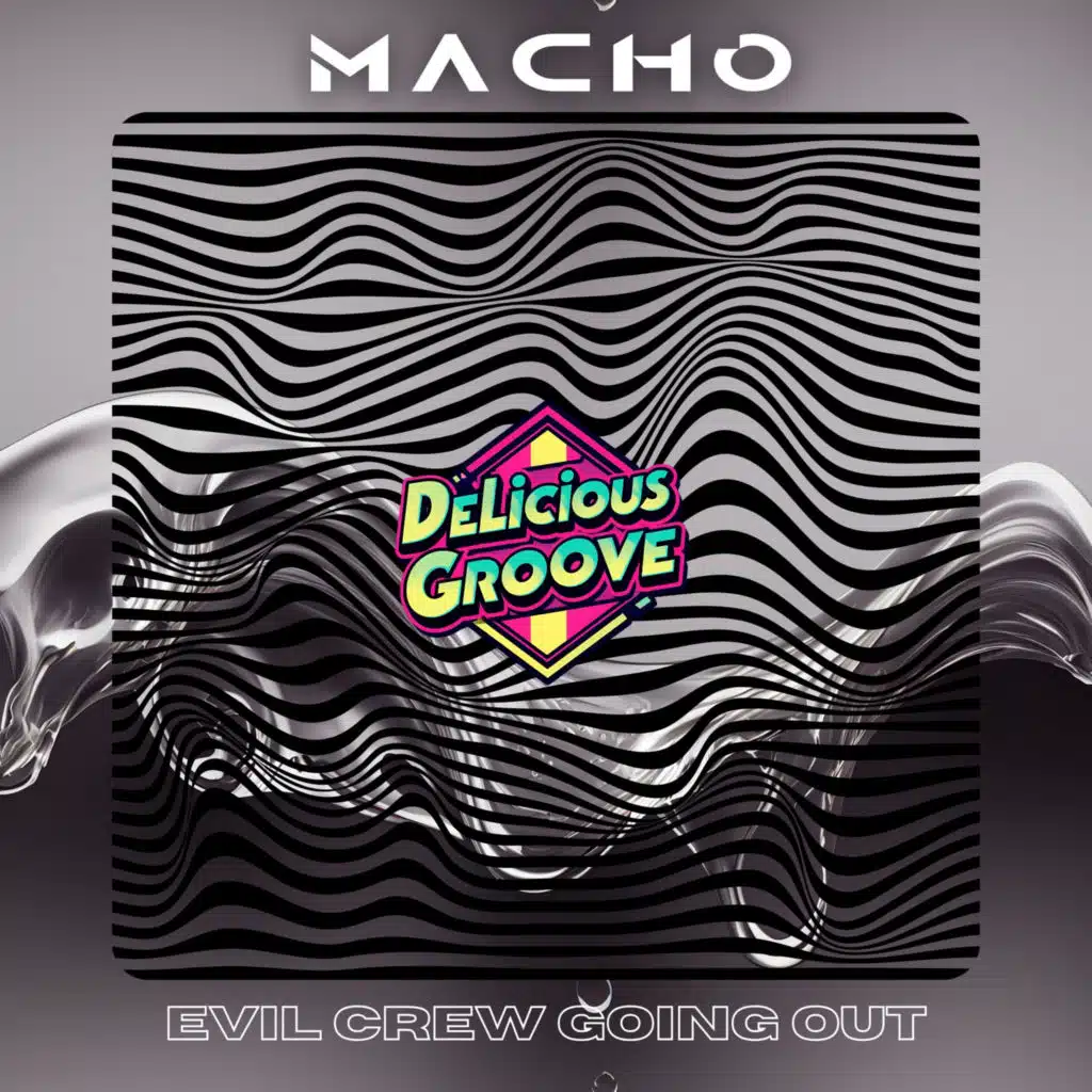 Macho & Evil Crew