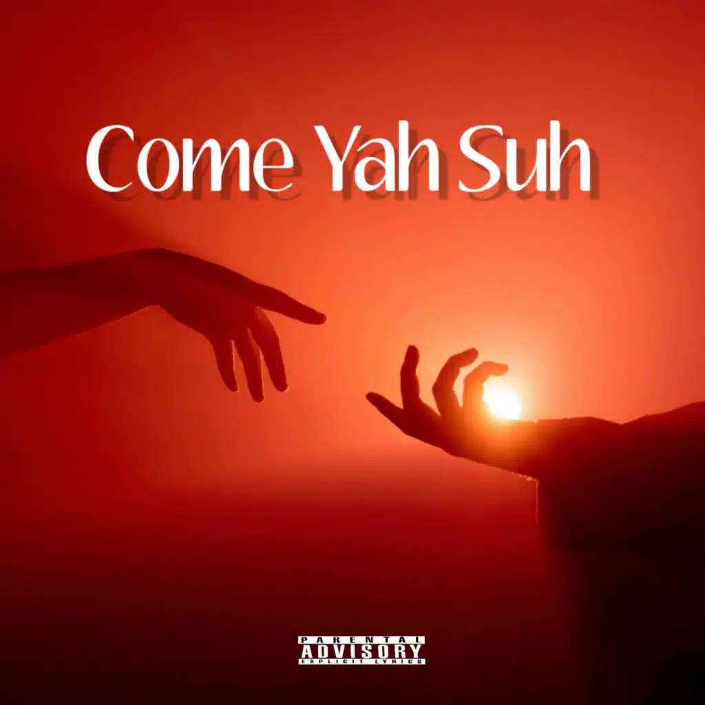 Come Yah Suh (feat. Matt)