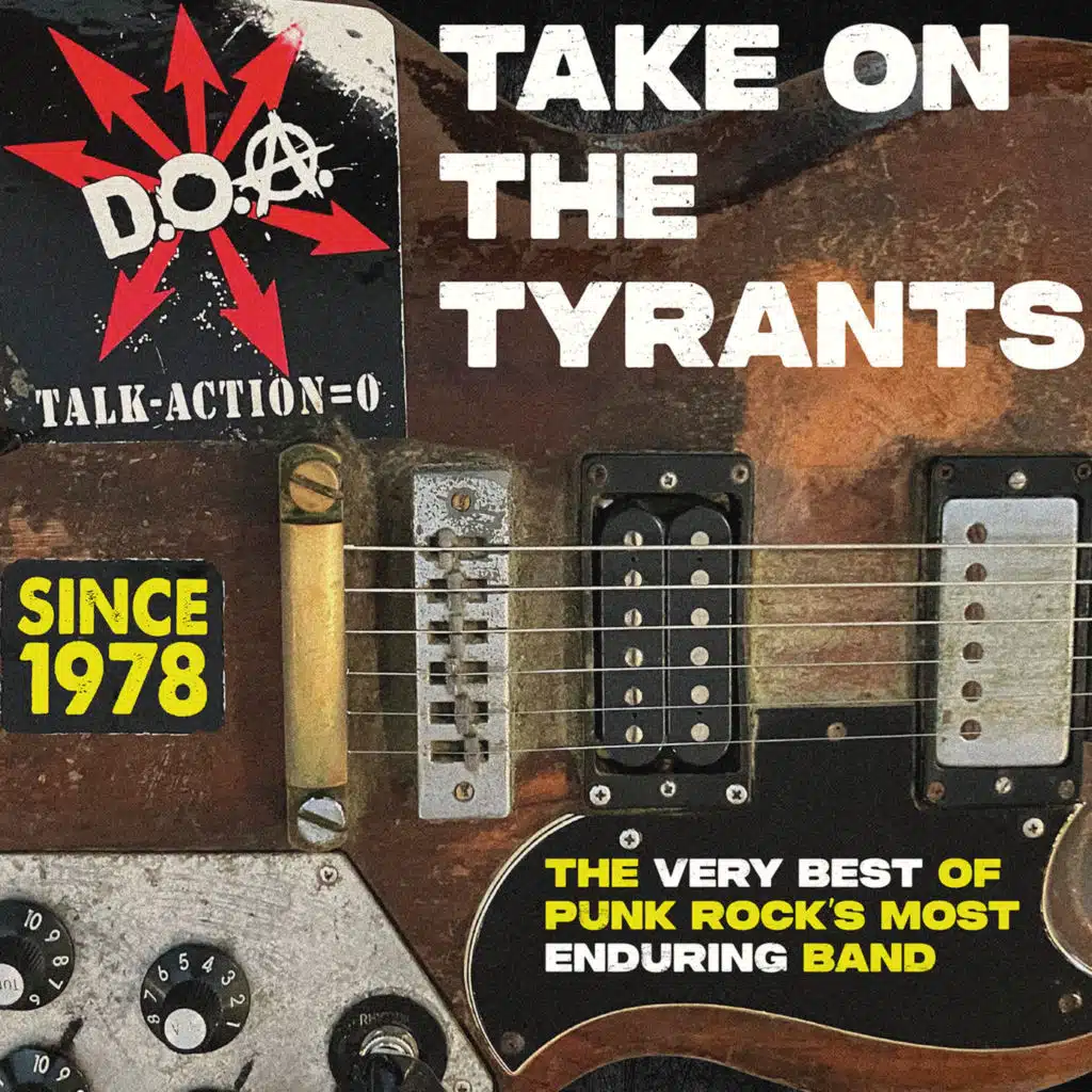 Take On The Tyrants - The Very Best of Punk Rock's Most Enduring Band