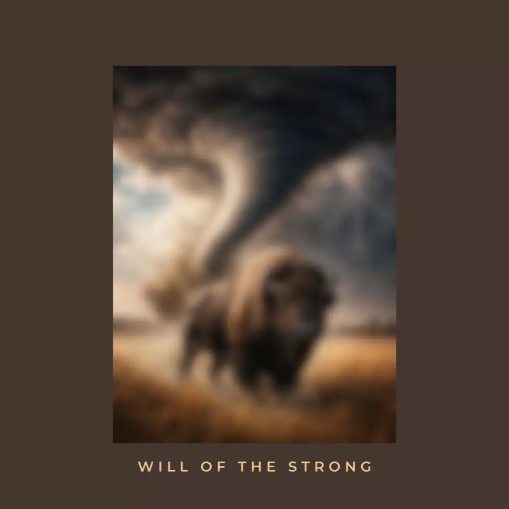 WILL OF THE STRONG