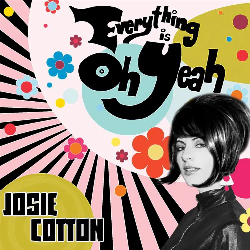 Everything is Oh Yeah