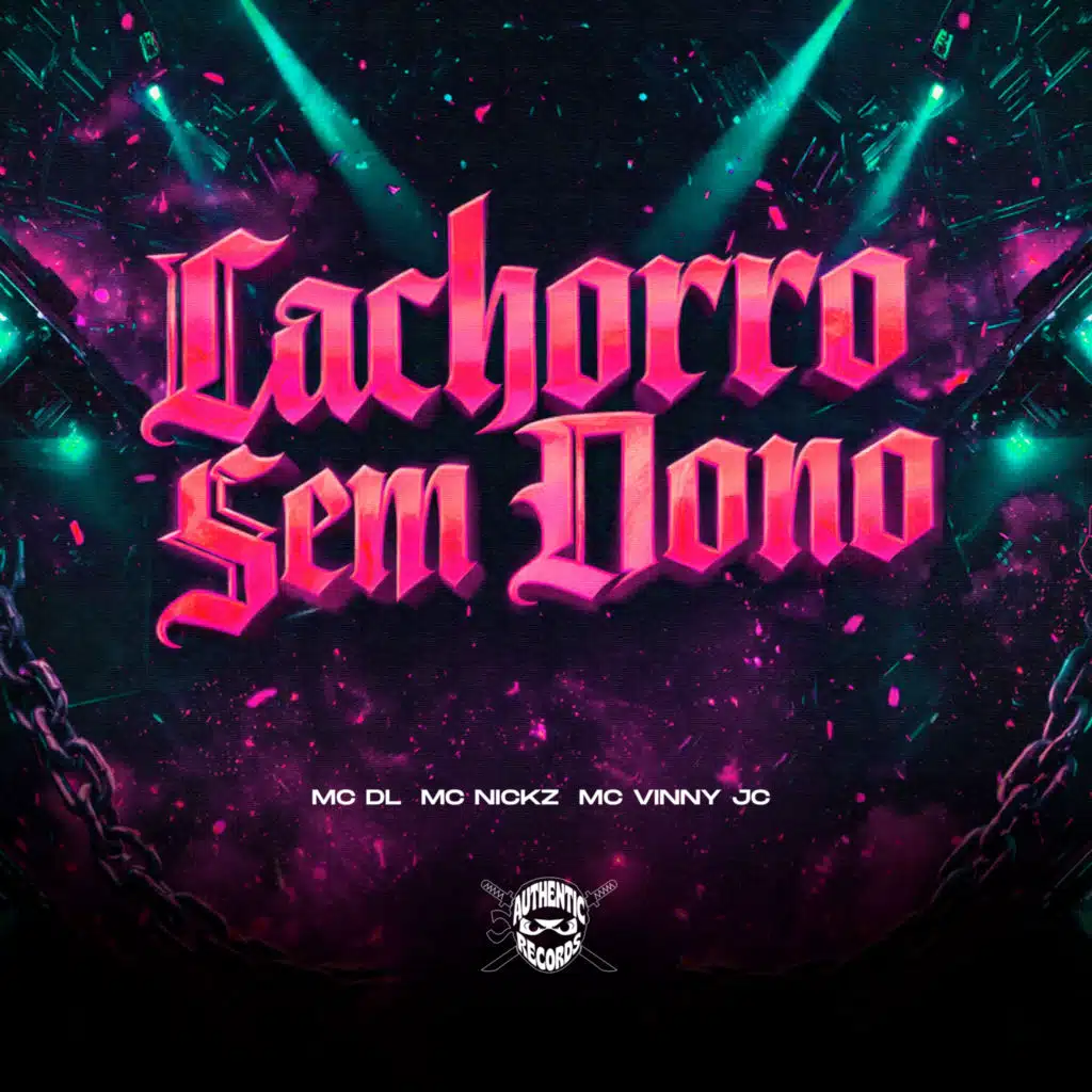 Cachorro Sem Dono (feat. Authentic Records)