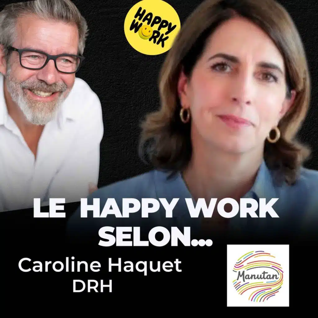 Le Happy Work selon... Caroline Hacquet - DRH Manutan